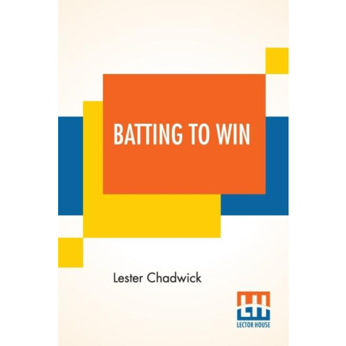 Batting To Win by Lester Chadwick Paperback Book