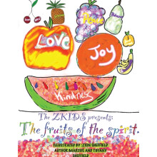 The Zkids presents the fruits of the spirit by Tiffany A Sheffield Pap