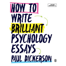 How to Write Brilliant Psychology Essays by Paul Dickerson Paperback B
