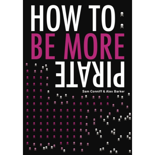 How To Be More Pirate by Alex Barker Paperback Book