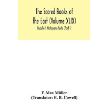 The Sacred Books of the East Volume XLIX by F Max Muller Paperback Boo