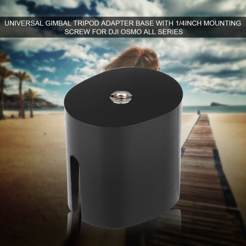 Universal Gimbal Tripod Adapter 1/4inch Screw for DJI OSMO 1