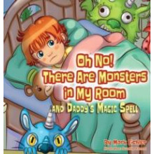 Oh No There Are Monsters in My Room by Mark Eichler Hardcover Book