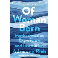 Of Woman Born by Adrienne Rich Paperback Book