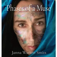 Phases of a Muse by Janna Marie Smits Hardcover Book