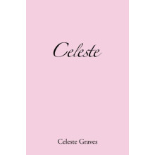 Celeste by Celeste Graves Paperback Book
