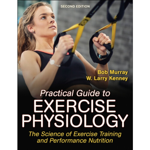 Practical Guide to Exercise Physiology by W. Larry Kenney Paperback Bo