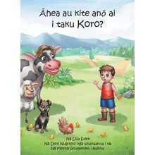 Ahea au kite ano ai i taku Koro by Melody Boumelhem Hardcover Book