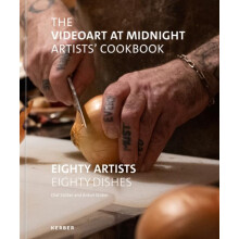 The Videoart at Midnight Artists Cookbook Hardcover Book