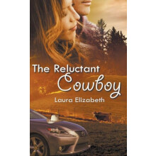 The Reluctant Cowboy by Laura Elizabeth Paperback Book