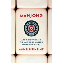 Mahjong by Heinz Annelise Assistant Professor of History Assistant Pro