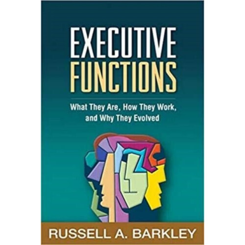 Executive Functions by Barkley Russell A. Virginia Commonwealth Univer