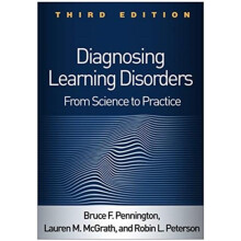 Diagnosing Learning Disorders Third Edition by Peterson Robin L. Child