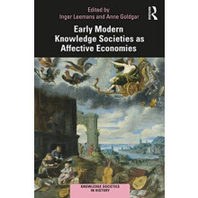 Early Modern Knowledge Societies as Affective Economies Paperback Book