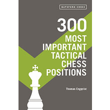 300 Most Important Tactical Chess Positions by Thomas Engqvist Paperba - Book