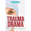 Trauma Drama by Kat Peluso Paperback Book 1