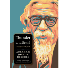 Thunder in the Soul by Abraham Joshua Heschel Paperback Book
