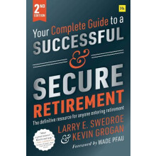 Your Complete Guide to a Successful and Secure Retirement Second Editi