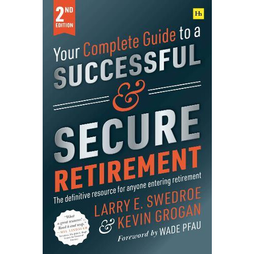 Your Complete Guide to a Successful and Secure Retirement Second Editi