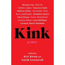 Kink by Garth Greenwell Paperback Book