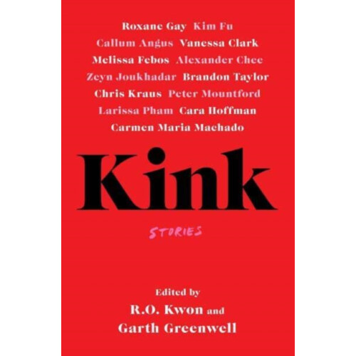 Kink by Garth Greenwell Paperback Book
