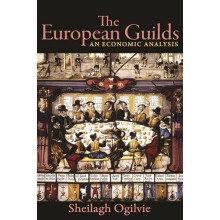 The European Guilds by Sheilagh Ogilvie Paperback Book