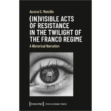 Invisible Acts of Resistance in the Twilight o A Historical Narration