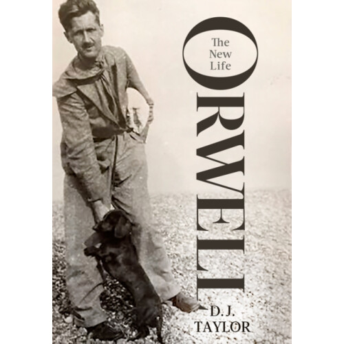 Orwell by D.J. Taylor Hardcover Book