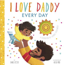 I Love Daddy Every Day by Isabel Otter Other Book