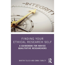 Finding Your Ethical Research Self by Emma Tumilty Paperback Book