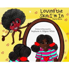 Loving the Skin Im In by Stephanie a KilgoreWhite Paperback Book