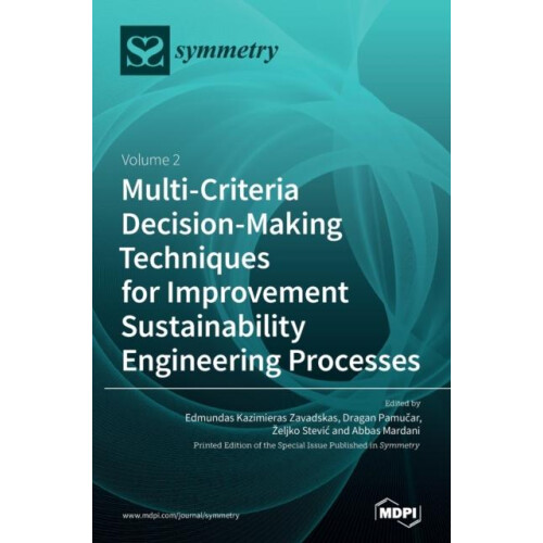 MultiCriteria DecisionMaking Techniques for Improvement Sustainability