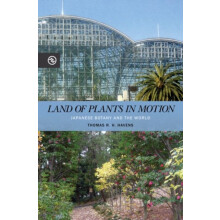 Land of Plants in Motion by Thomas R. H. Havens Paperback Book