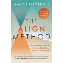 The Align Method by Aaron Alexander Paperback Book