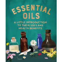 Essential Oils by Cerridwen Greenleaf Hardcover Book