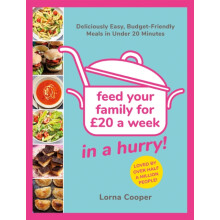 Feed Your Family For 20...In A Hurry by Lorna Cooper Paperback Book