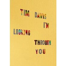 Tim Davis Im Looking Through You by Tim Davis Hardcover Book