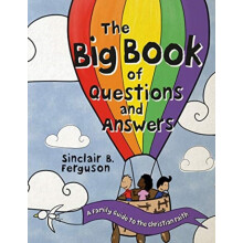 The Big Book of Questions and Answers by Sinclair B. Ferguson Hardcove