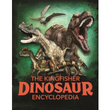 The Kingfisher Dinosaur Encyclopedia by Michael Benton Paperback Book