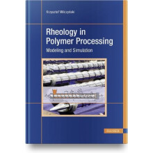 Rheology in Polymer Processing by Krzysztof Wilczynski Hardcover Book