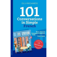 101 Conversations in Simple French by Olly Richards Paperback Book