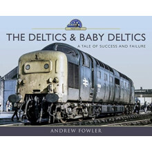 The Deltics and Baby Deltics by Andrew Fowler Hardcover Book