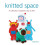 Knitted Space by Sarah Keen Paperback Book 1