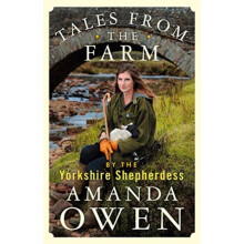 Tales From the Farm by the Yorkshire Shepherdess | Hardback