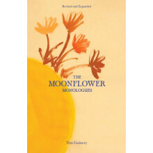 The Moonflower Monologues by Tess Guinery Paperback Book