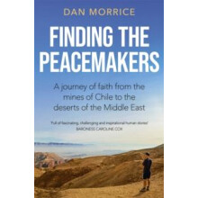 Finding the Peacemakers by Dan Morrice Paperback Book