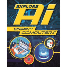 Explore AI Brainy Computers by Sonya Newland Paperback Book