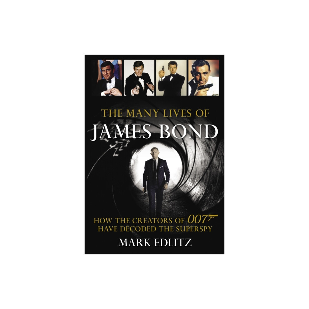 Riachristiecollections The Many Lives Of James Bond By Mark Edlitz Paperback Book