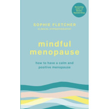 Mindful Menopause by Sophie Fletcher Paperback Book