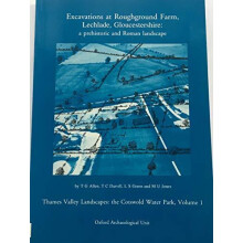 Excavations at Roughground Farm Lechlade Gloucestershire by M.U. Jones